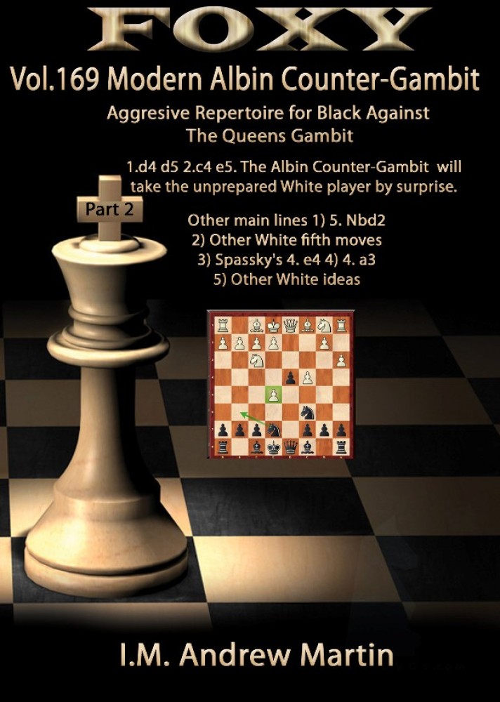 Foxy Chess 169 Download  Modern Albin Counter Gambit Part 2