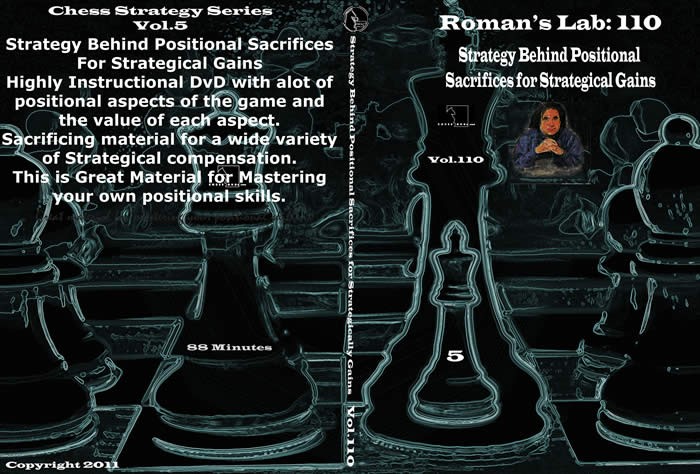 Roman's Chess Download 110: Strategy Behind Positional Sacrifices