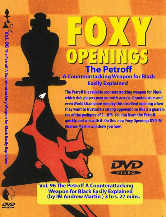 Foxy Chess 096:  The Petroff