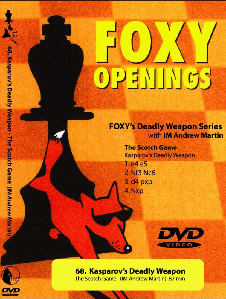 Foxy Chess 068: Kasparov's Deadly Weapon  The Scotch Game  Chess