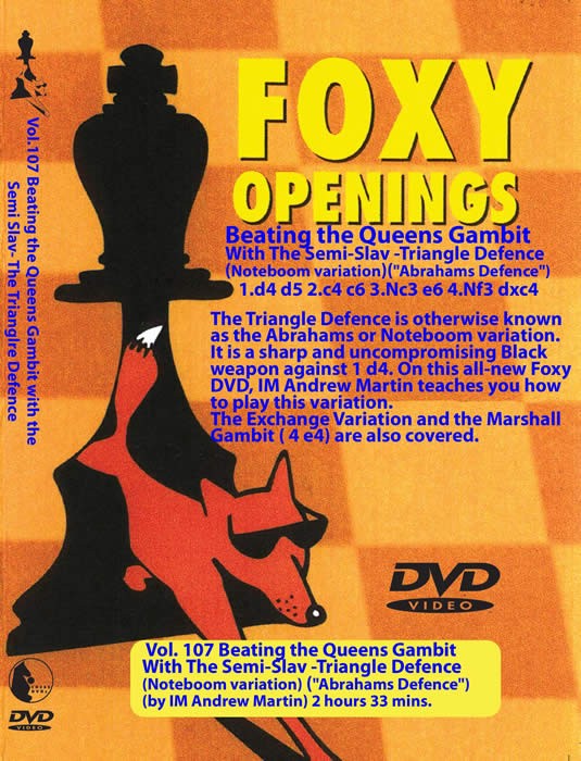 Foxy Chess 107 Beating the Queens Gambit - The Triangle Defence