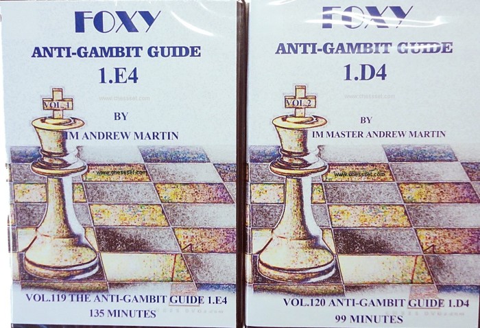 Foxy Openings 119 and 120 Anti - Gambit Guide