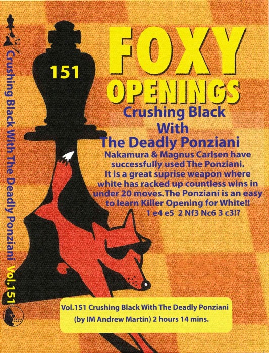 Foxy Chess 151 Crushing Black With The Deadly Ponziani