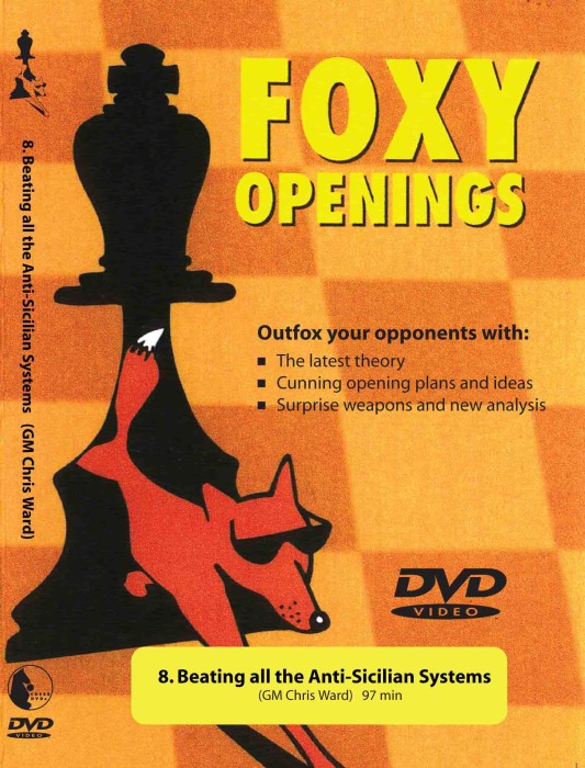 Foxy Chess 008: Beating all the Anti-Sicilian Systems - Chess