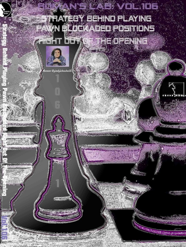 Playing Blocked Pawns Right out of the Chess Opening - Roman's Lab 106